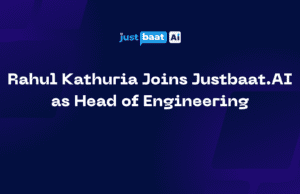 Rahul Kathuria Joins Justbaat.AI as Head of Engineering